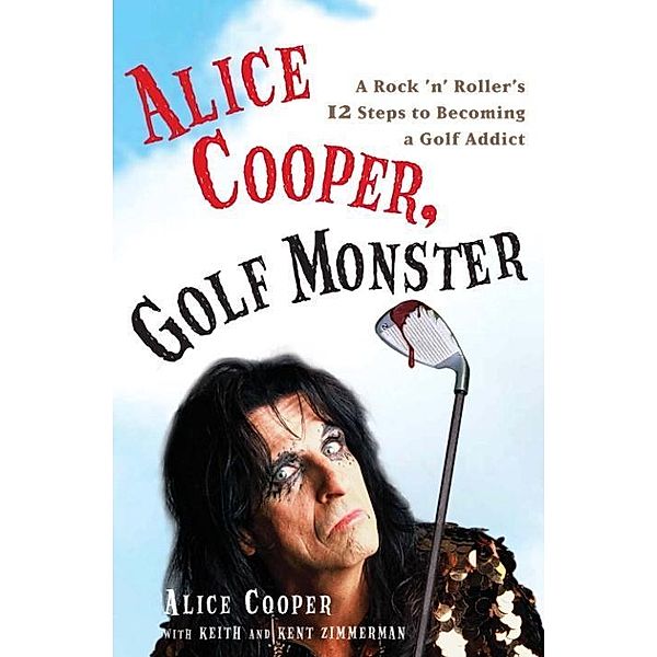 Alice Cooper, Golf Monster, Alice Cooper