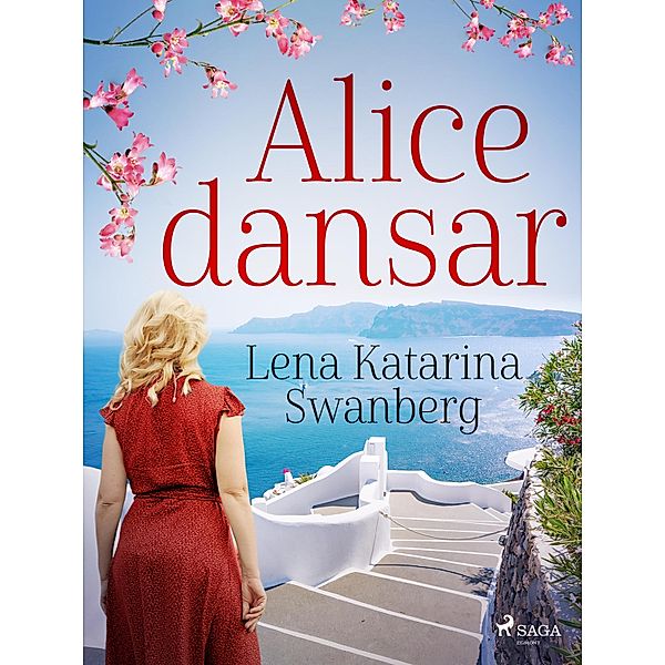 Alice dansar, Lena Katarina Swanberg