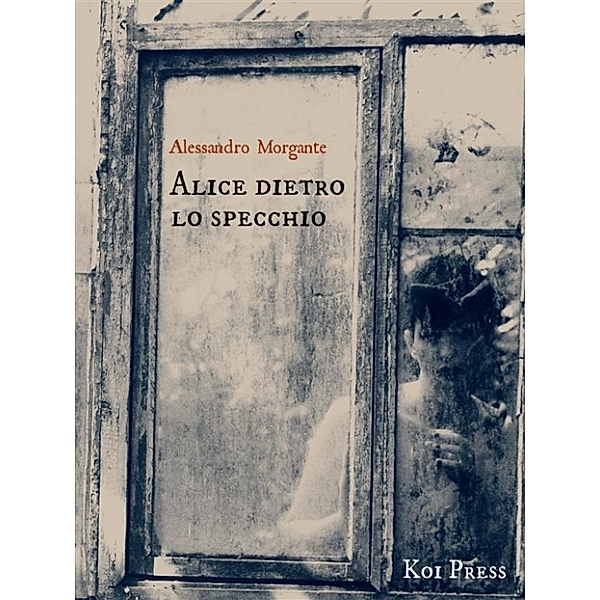 Alice dietro lo specchio, Alessandro Morgante
