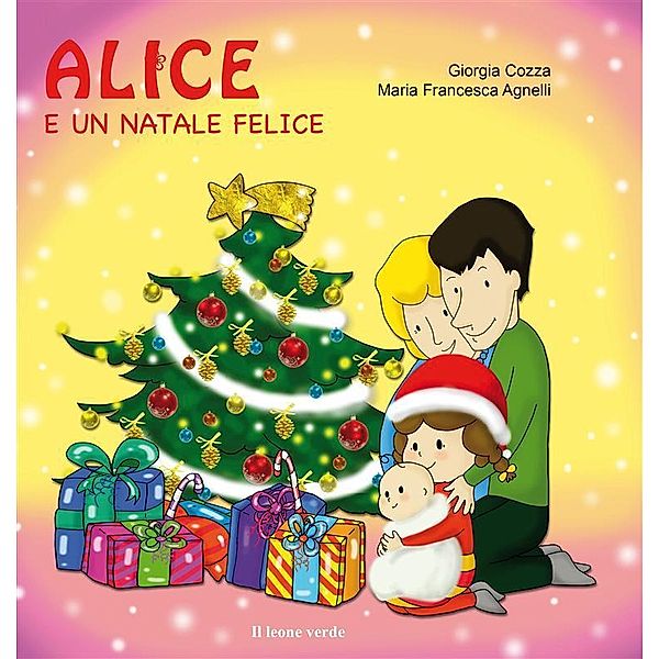 Alice e un Natale felice / Il giardino dei cedri Bd.1, Giorgia Cozza