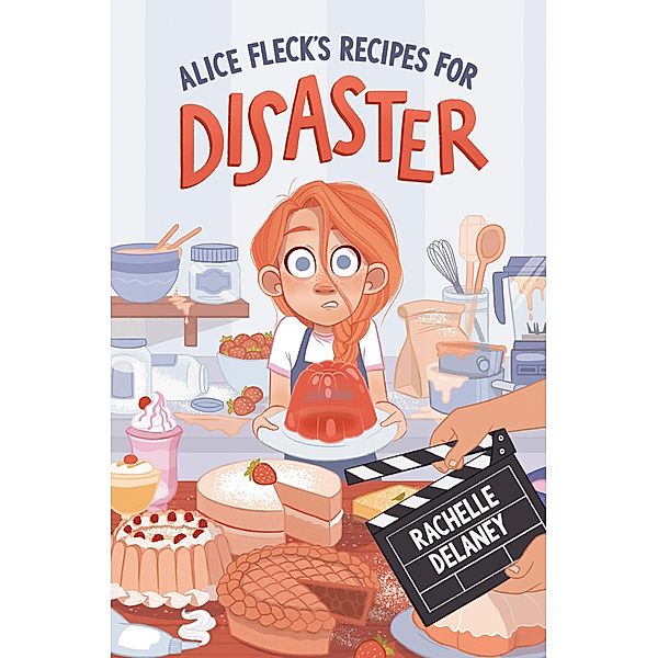Alice Fleck's Recipes for Disaster, Rachelle Delaney