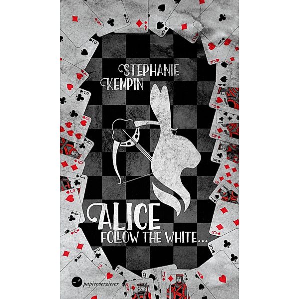 Alice - Follow the White, Stephanie Kempin