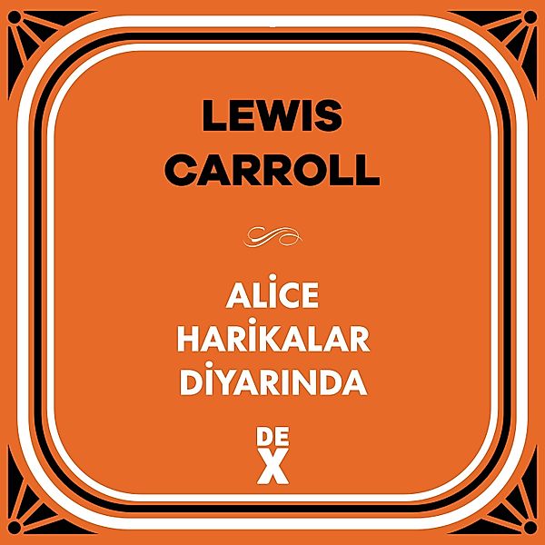 Alice Harikalar Diyarinda, Lewis Carroll