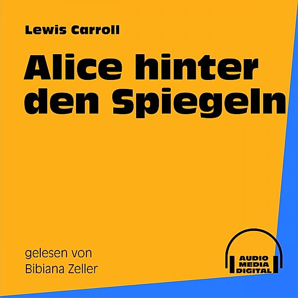 Alice hinter den Spiegeln, Lewis Carroll