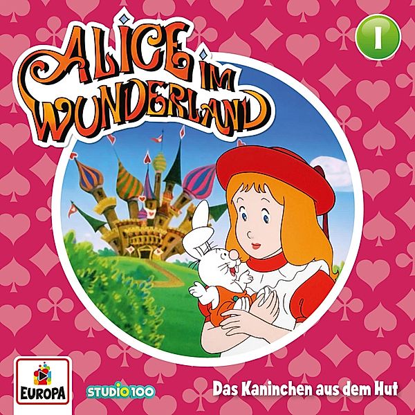 Alice im Wunderland - 1 - Folge 01: Das Kaninchen aus dem Hut, Andrea Wagner, Thorsten Warnecke, Lewis Caroll, Marty Murphy