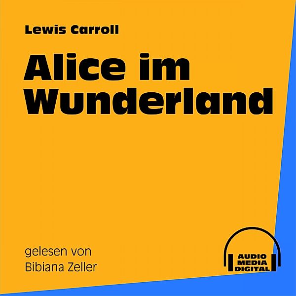 Alice im Wunderland, Lewis Carroll