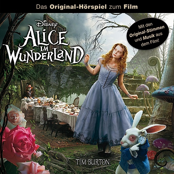 Alice im Wunderland Hörspiel - Alice im Wunderland (Das Original-Hörspiel zum Disney Real-Kinofilm)