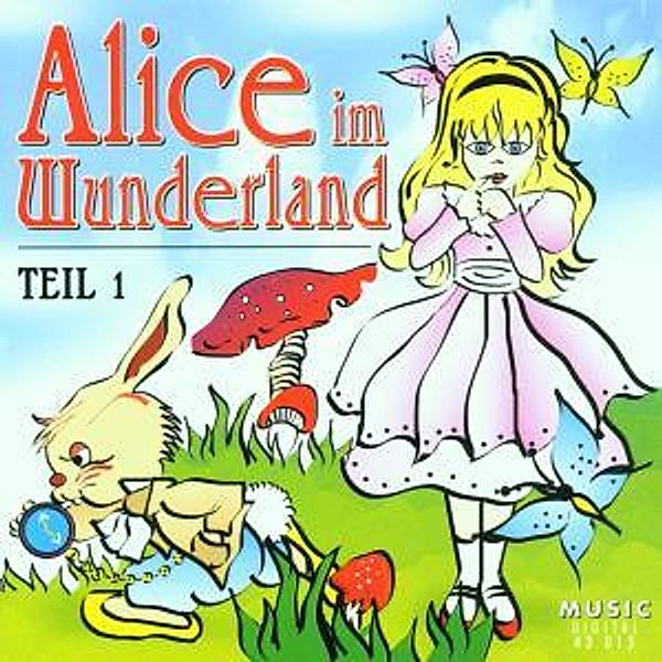 Alice Im Wunderland Teil 1, Diverse Interpreten