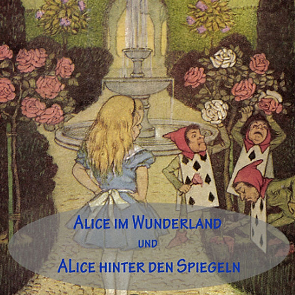 Alice im Wunderland und Alice hinter den Spiegeln, 1 MP3-CD, Lewis Carroll