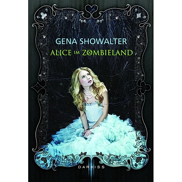 Alice im Zombieland, Gena Showalter