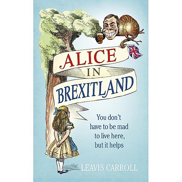 Alice in Brexitland, Lucien Young, Leavis Carroll