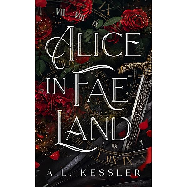 Alice in Faeland, A. L. Kessler