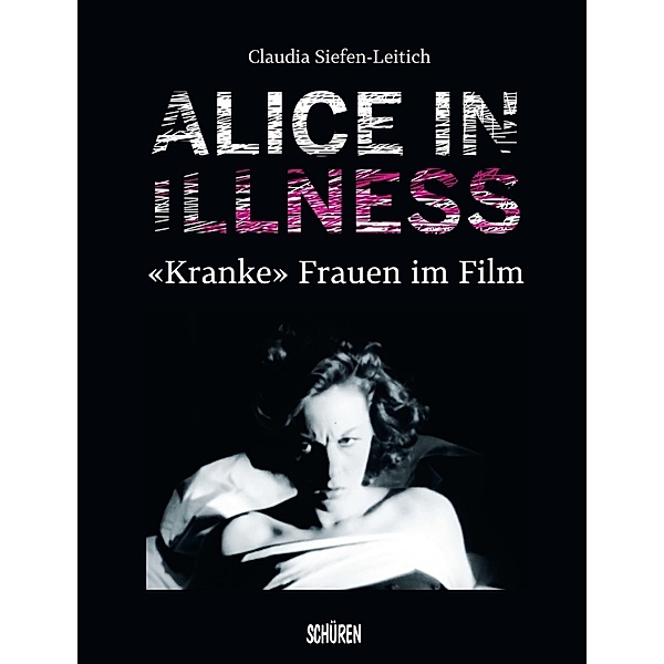 Alice in Illness, Claudia Siefen-Leitich