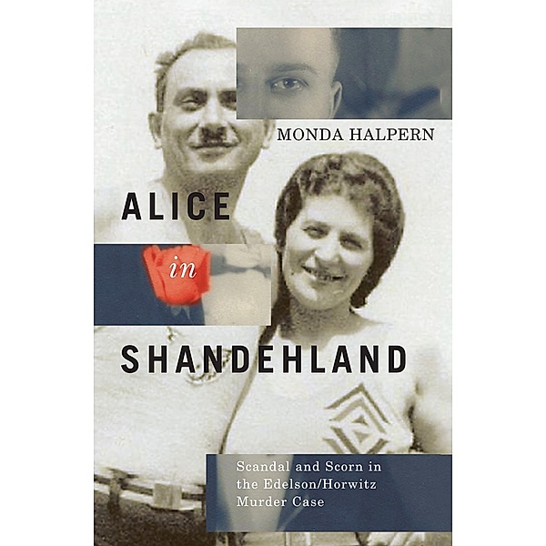 Alice in Shandehland / McGill-Queen's Studies in Ethnic History, Monda Halpern