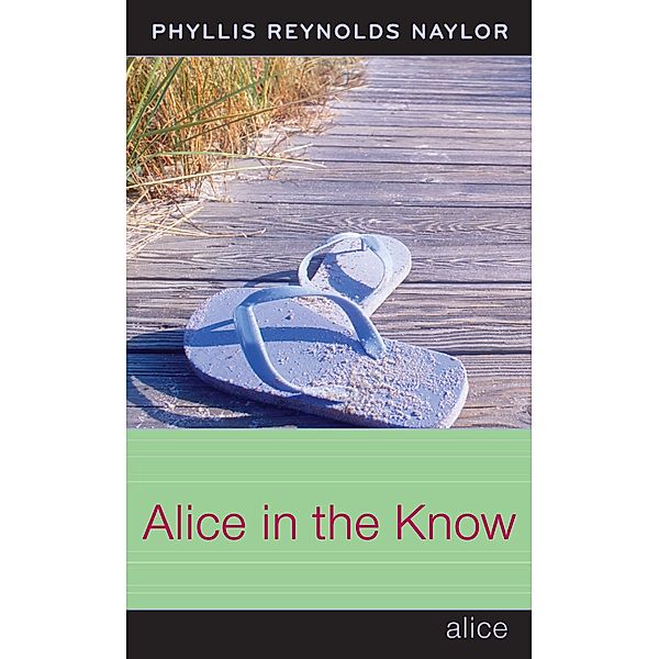 Alice in the Know, Phyllis Reynolds Naylor