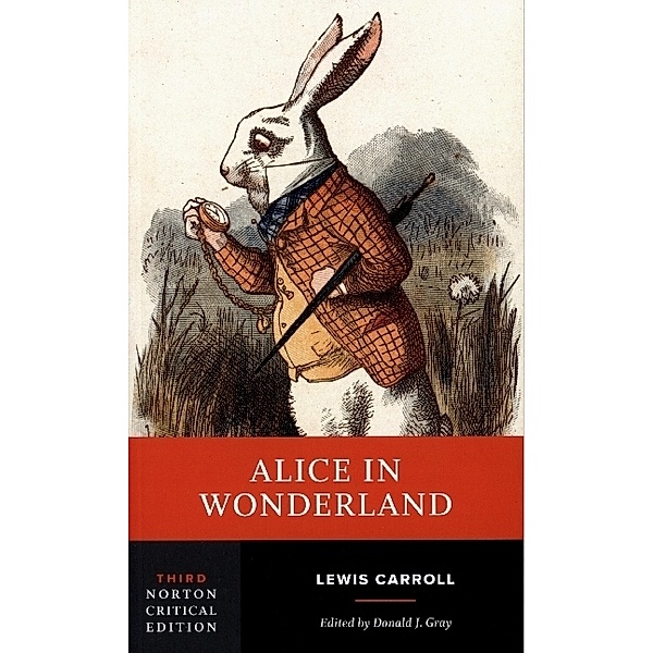 Alice in Wonderland - A Norton Critical Edition, Lewis Carroll, Donald Gray