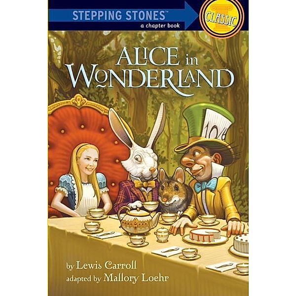 Alice in Wonderland / A Stepping Stone Book, Lewis Carroll