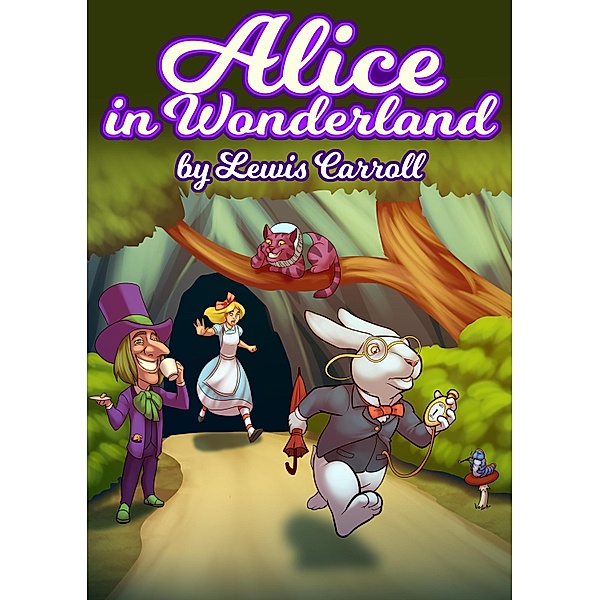 Alice in Wonderland by Lewis Carroll, Lewis Carroll