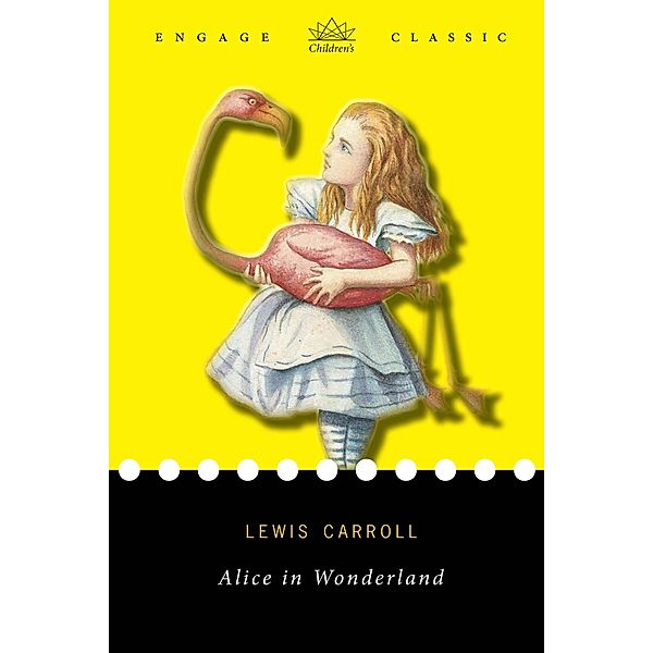 Alice in Wonderland / Engage Classic, Lewis Carroll