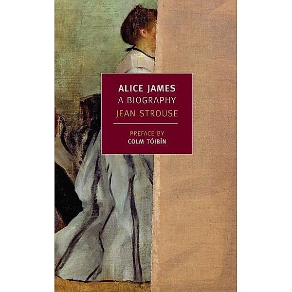 Alice James, Jean Strouse