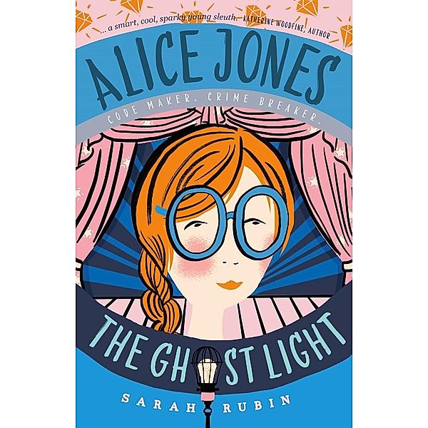 Alice Jones: The Ghost Light / Chicken House, Sarah Rubin