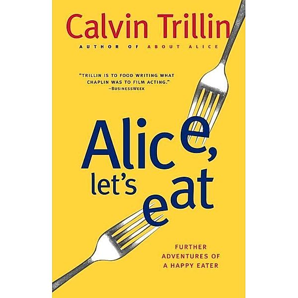 Alice, Let's Eat, Calvin Trillin