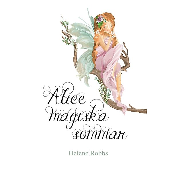 Alice magiska sommar, Helene Robbs