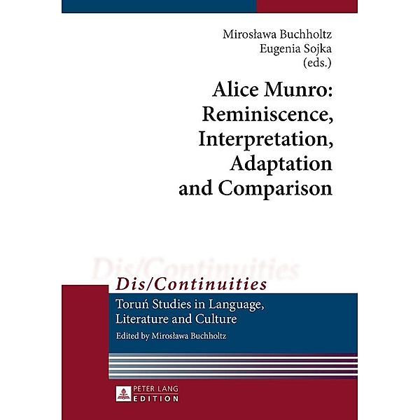 Alice Munro: Reminiscence, Interpretation, Adaptation and Comparison