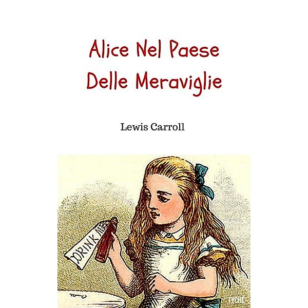 Alice nel Paese delle meraviglie, Lewis Carroll, Silvio Spaventa Filippi