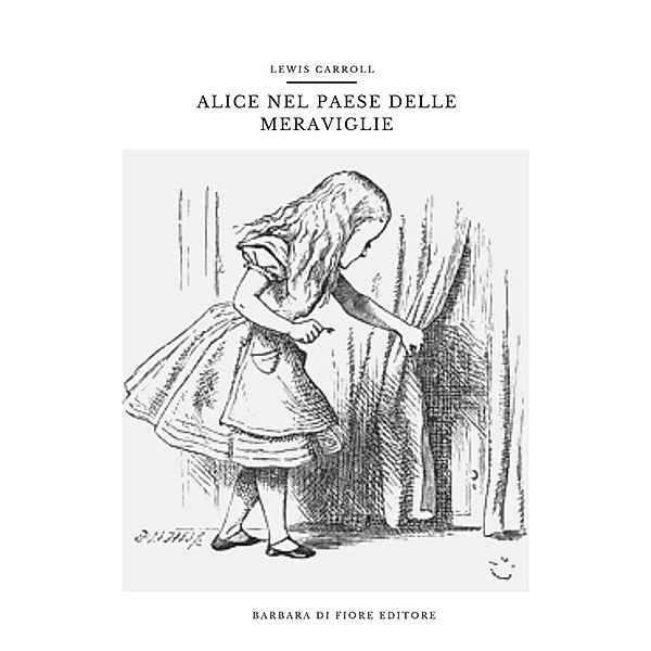 Alice nel paese delle meraviglie, Lewis Carroll