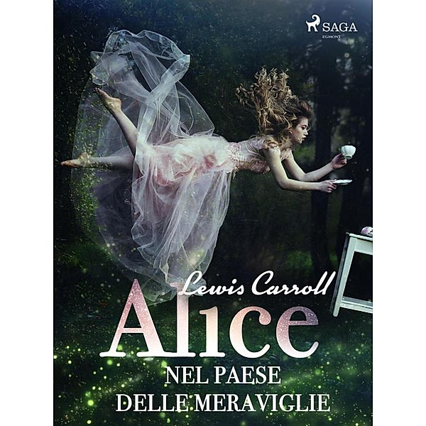 Alice nel paese delle meraviglie / Classici dal mondo, Lewis Carrol