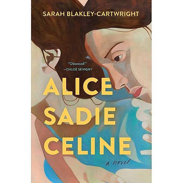 Alice Sadie Celine, Sarah Blakley-Cartwright