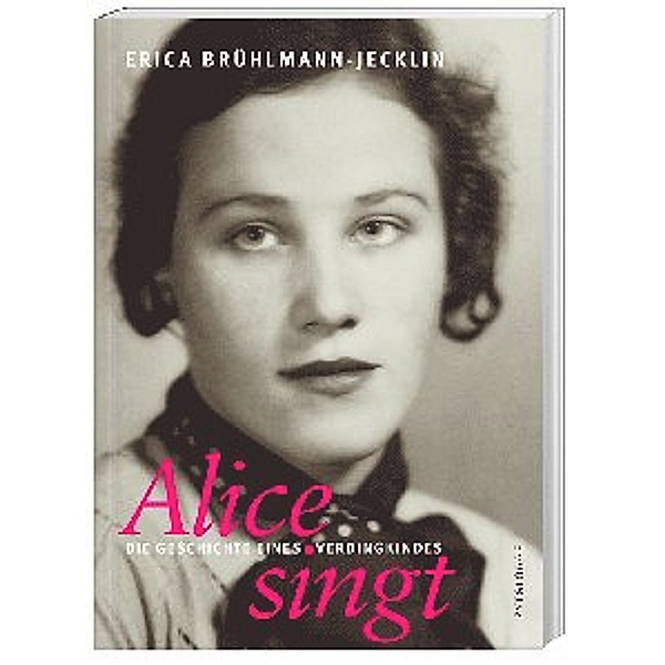 Alice singt, mit Audio-CD, Erica Brühlmann-Jecklin