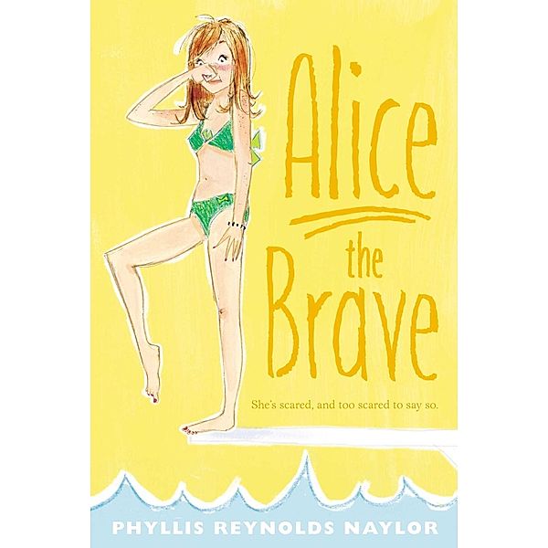 Alice the Brave, Phyllis Reynolds Naylor
