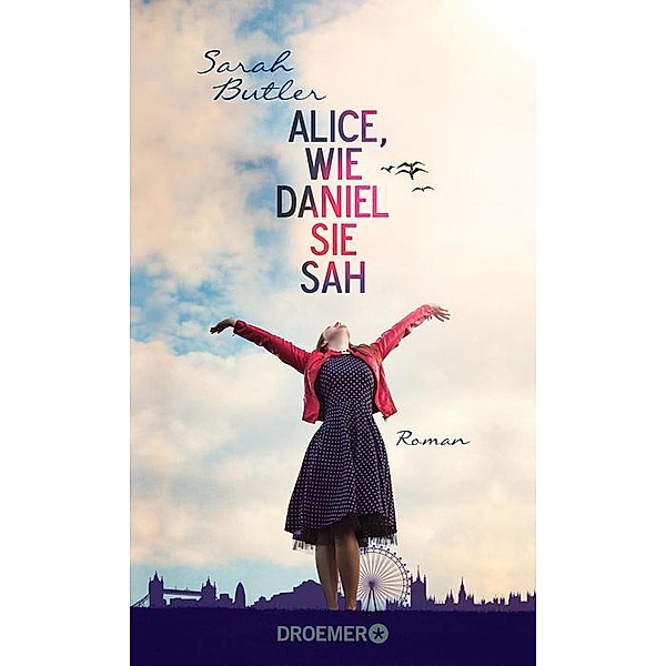 Alice, wie Daniel sie sah, Sarah Butler