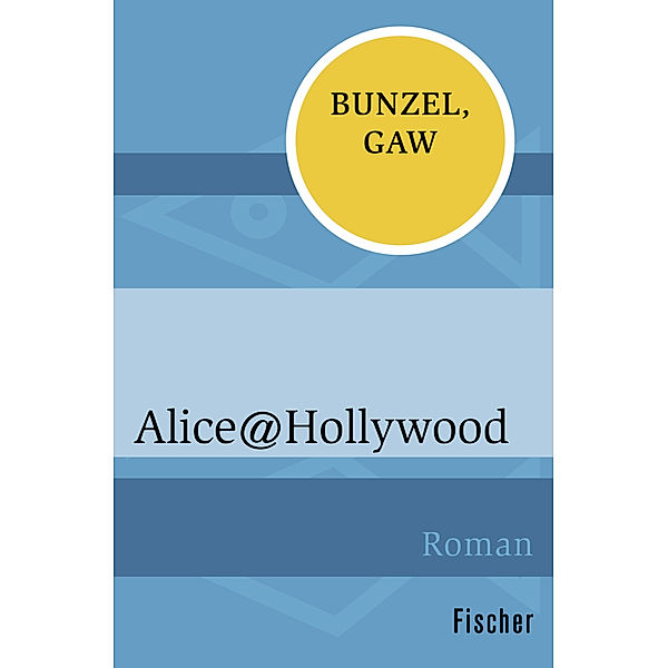 Alice@Hollywood, Ralf Bunzel, Andreas Gaw