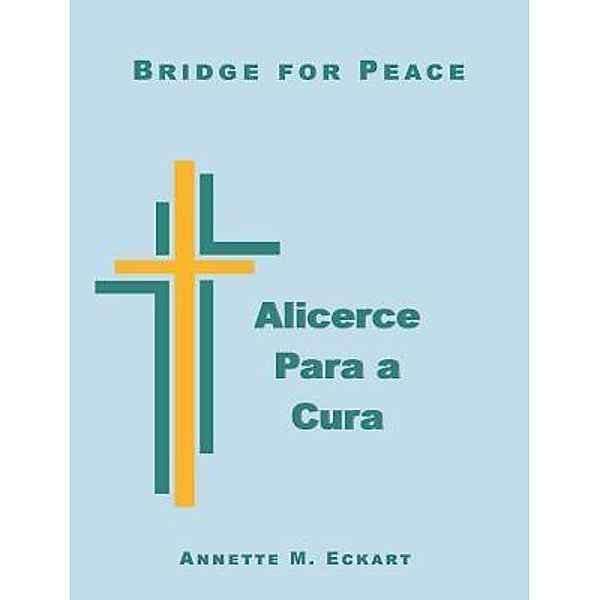 Alicerce para a Cura, Annette M. Eckart