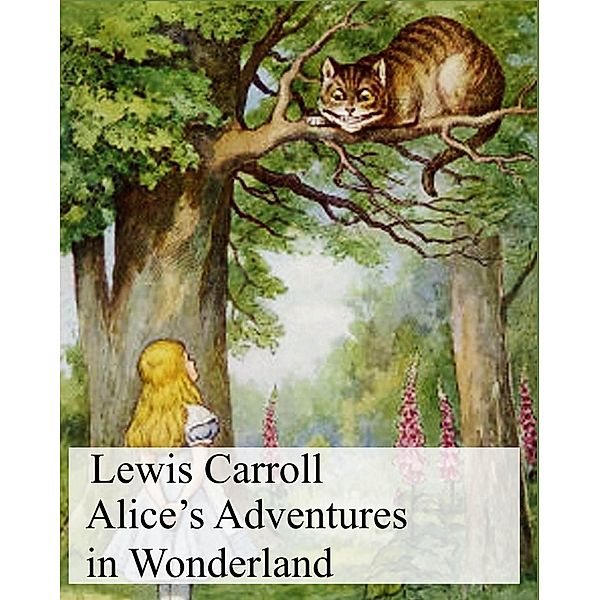 Alice's Adventures in Wonderland, Lewis Carroll