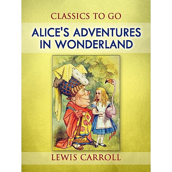 Alice's Adventures in Wonderland, Lewis Carroll