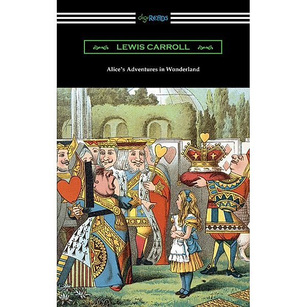 Alice's Adventures in Wonderland / Digireads.com Publishing, Lewis Carroll