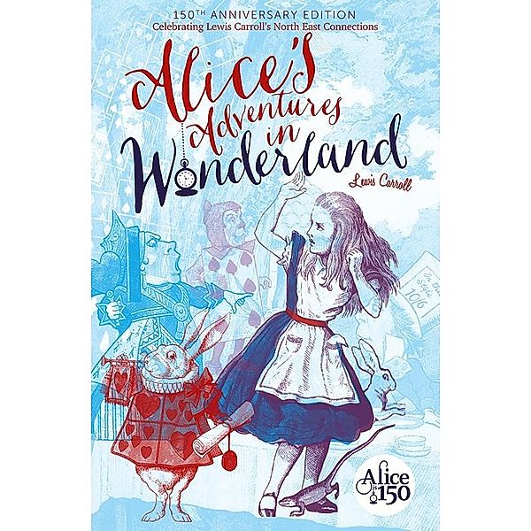 Alice's Adventures in Wonderland / My World, Lewis Carroll