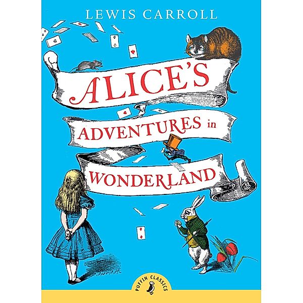Alice's Adventures in Wonderland / Puffin Classics, Lewis Carroll