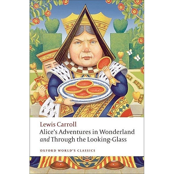 Alice's Adventures in Wonderland. Through the Looking-Glass and what Alice found there. Alice im Wunderland. Alice hinter den Spiegeln, englische Ausgabe, Lewis Carroll