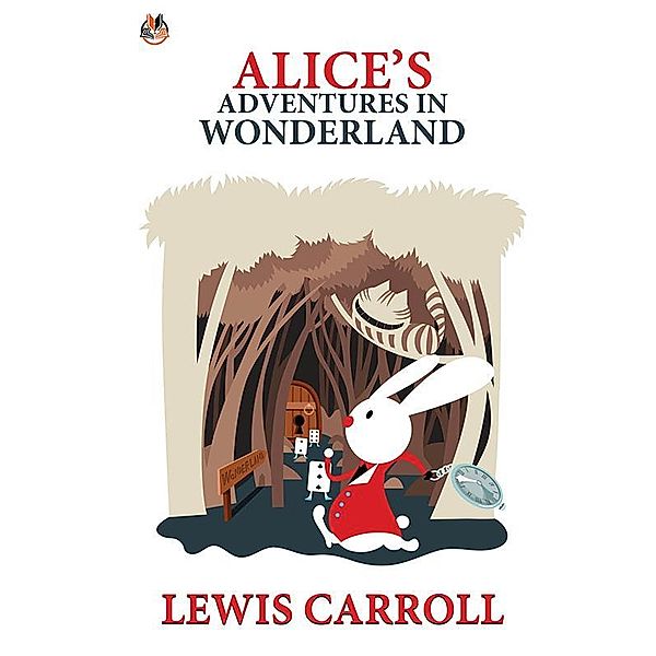 Alice's Adventures in Wonderland / True Sign Publishing House, Lewis Carroll