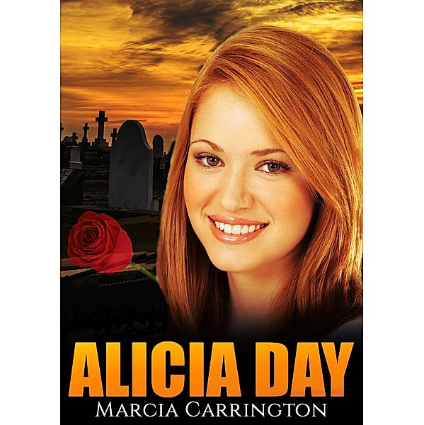 Alicia Day, Marcia Carrington
