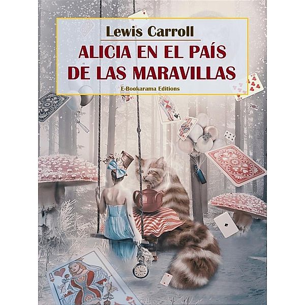 Alicia en el país de las maravillas, Lewis Carroll