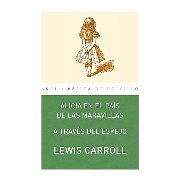 Alicia en el país de las maravillas / Básica de Bolsillo, Lewis Carroll