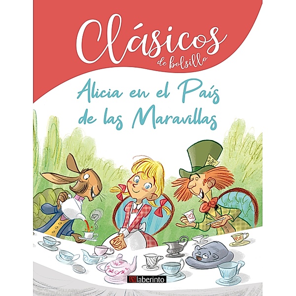 Alicia en el País de las Maravillas / Clásicos de bolsillo Bd.5, Lewis Carroll