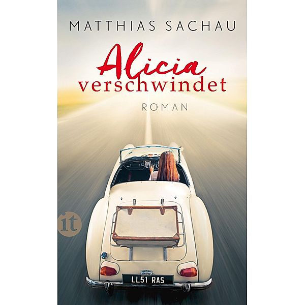 Alicia verschwindet / Insel-Taschenbücher Bd.4642, Matthias Sachau