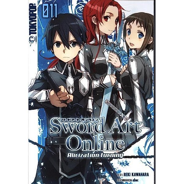 Alicization turning / Sword Art Online - Novel Bd.11, Reki Kawahara